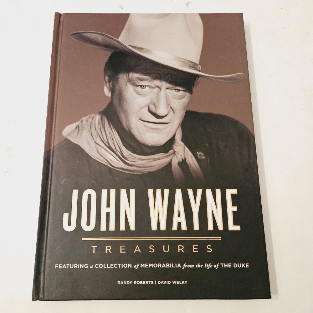 John Wayne Treasures: Featuring a Collection of Memorabilia Hardcover Book